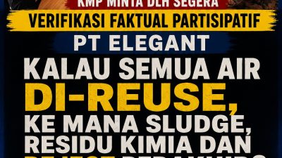 KMP Minta DLH Segera Lakukan Verifikasi Faktual Partisipatif PT ELEGANT
